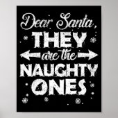 Dear Santa They Are The Naughty Ones Christmas Fam Poster (Voorkant)
