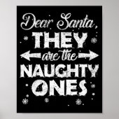 Dear Santa They Are The Naughty Ones Christmas Fam Poster (Voorkant)