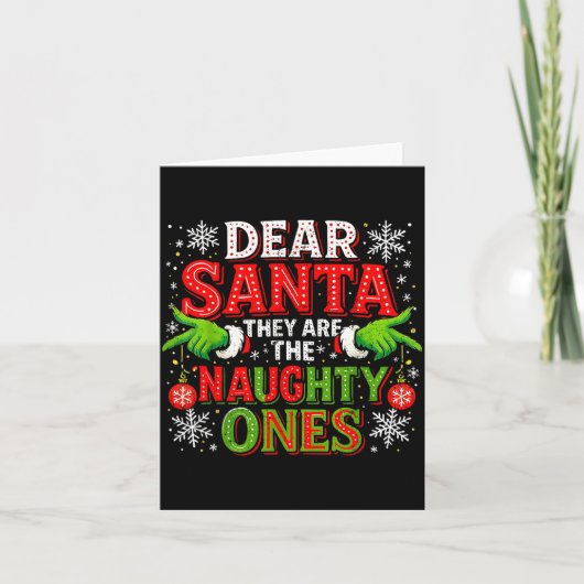 Dear Santa They Are The Naughty Ones Christmas  Kaart (Voorkant)