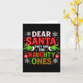 Dear Santa They Are The Naughty Ones Christmas  Kaart (Gele Bloem)