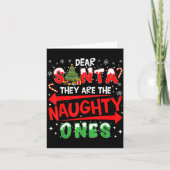 Dear Santa They Are The Naughty Ones Christmas Men Kaart (Voorkant)