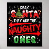 Dear Santa They Are The Naughty Ones Christmas Men Poster (Voorkant)
