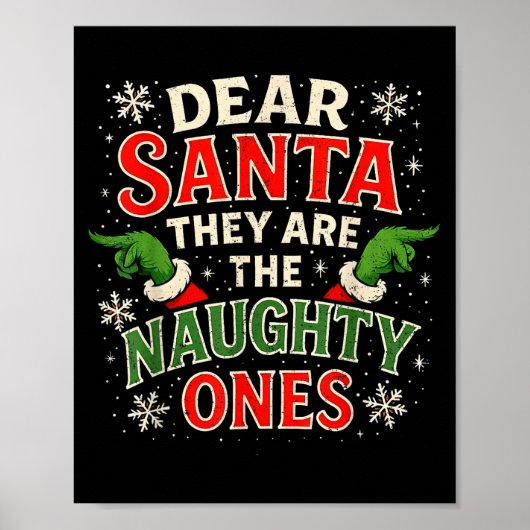 Dear Santa They Are The Naughty Ones Christmas  Poster (Voorkant)