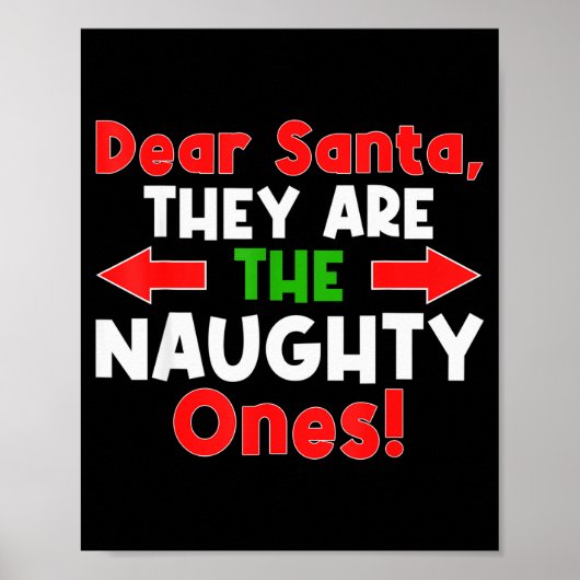 Dear Santa They Are The Naughty Ones - Funny Chris Poster (Voorkant)