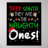 Dear Santa They Are The Naughty Ones Funny Christm Poster (Voorkant)