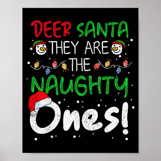 Dear Santa They Are The Naughty Ones Funny Christm Poster (Voorkant)