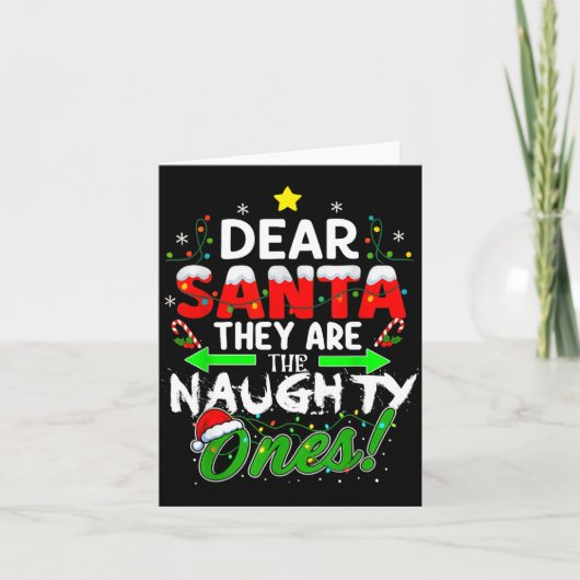 Dear Santa They Are The Naughty Ones Funny  Kaart (Voorkant)