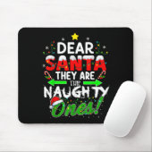 Dear Santa They Are The Naughty Ones Funny Muismat (Met muis)
