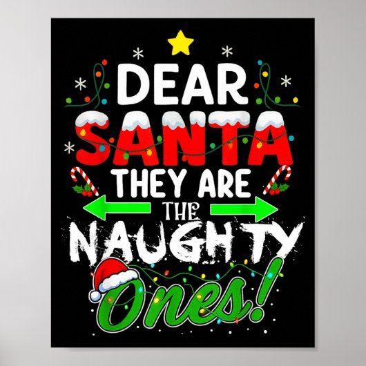 Dear Santa They Are The Naughty Ones Funny  Poster (Voorkant)