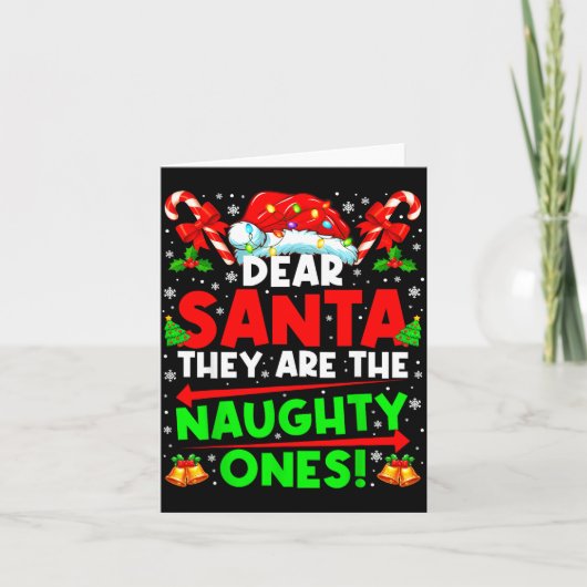 Dear Santa They Are The Naugthty One Christmas Xma Kaart (Voorkant)