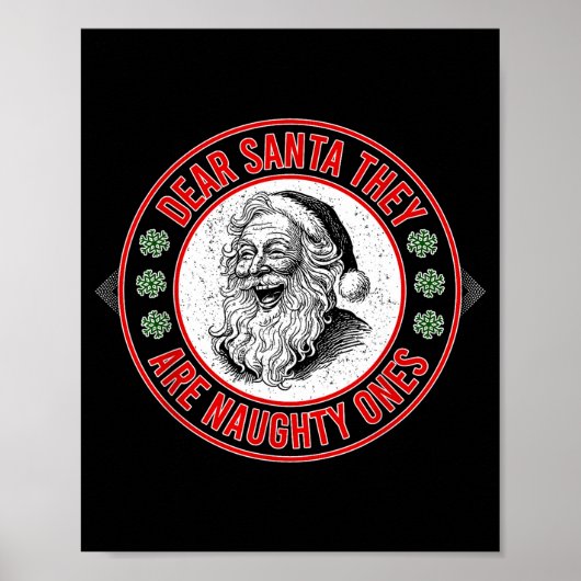 Dear Santa They Naughty Ones Christmas Xmas Funny  Poster (Voorkant)
