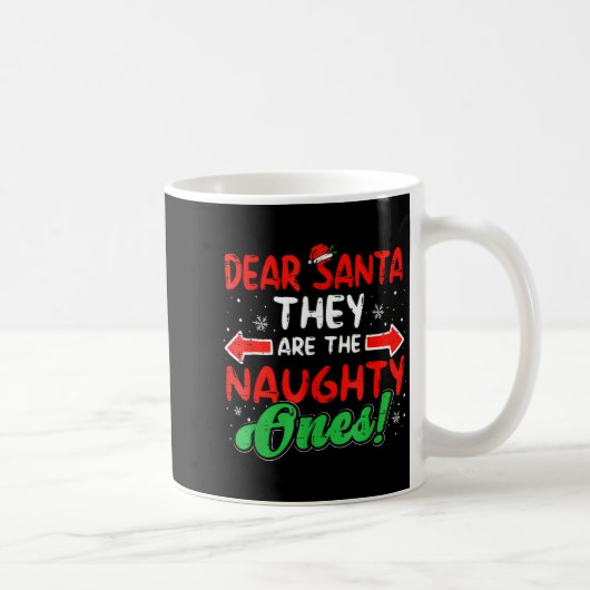 Dear Santa They Naughty Ones Christmas Xmas Men Wo Koffiemok (Rechts)