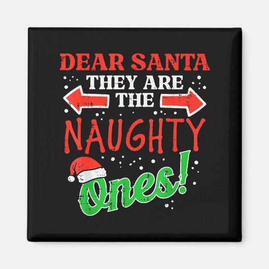 Dear Santa They Naughty Ones Christmas Xmas Men Wo Magneet (Voorkant)