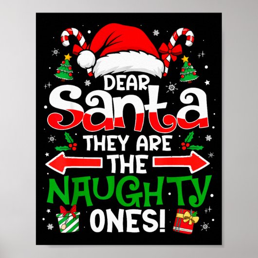 Dear Santa They Naughty Ones Christmas Xmas Men Wo Poster (Voorkant)