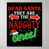 Dear Santa They Naughty Ones Christmas Xmas Men Wo Poster (Voorkant)