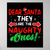 Dear Santa They Naughty Ones Christmas Xmas Men Wo Poster (Voorkant)