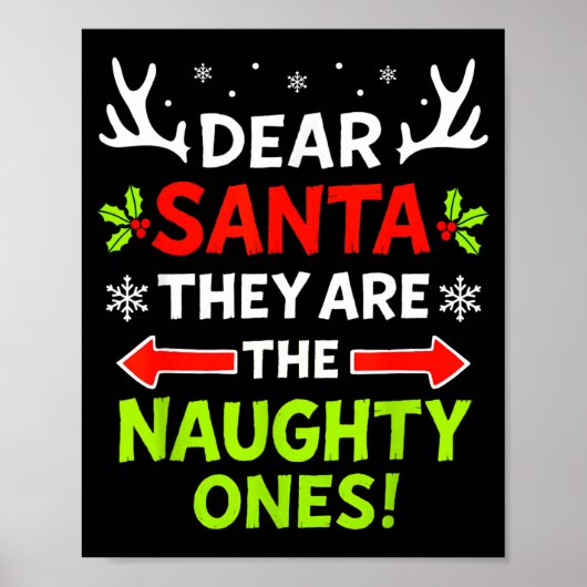 Dear Santa They Naughty Ones Christmas Xmas Men Wo Poster (Voorkant)