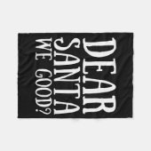 Dear Santa We Good Merry Christmas Funny Santa App Fleece Deken (Voorkant (Horizontaal))