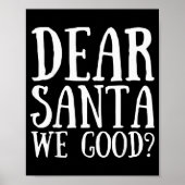 Dear Santa We Good Merry Christmas Funny Santa App Poster (Voorkant)