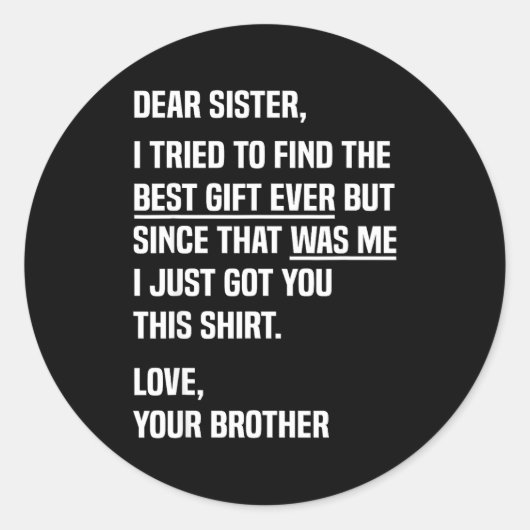 Dear Sister Funny Sibling Humor For Sister From Br Ronde Sticker (Voorkant)