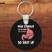 Dear Stomach, You Are Bored, Not Hungry. So Shut U Sleutelhanger (Voorkant)