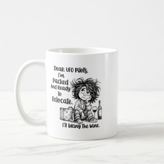 Dear Ufo Lots I'm Packed And Ready To Relocate I'l Koffiemok (Links)