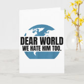 Dear World We Hate Him Too  Kaart (Gele Bloem)
