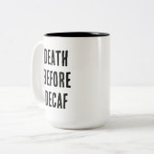Death Before Decaf 15oz Mug Tweekleurige Koffiemok (Voorkant links)
