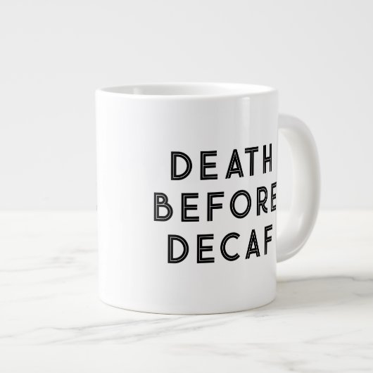 Death Before Decaf Funny Typography Mok (Voorkant rechts)