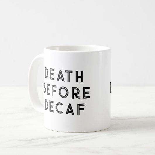 Death Before Decaf Funny Typography Mok (Voorkant links)
