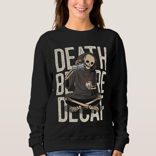 Death Before Decaf - Grappig Grim Reaper Koffielie Trui (Voorkant)
