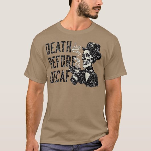 Death_Before_Decaf-removebg-preview T-shirt (Voorkant)