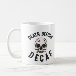 Death Before Decaf Skull beroemd gemaakt door Coff Koffiemok