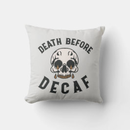 Death Before Decaf Skull beroemd gemaakt door Coff Kussen
