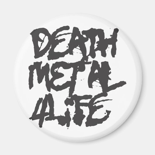 Death Metal 4 Life Magneet (Voorkant)