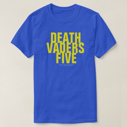 DEATH VADERS VIJF T-Shirt (Design voorkant)