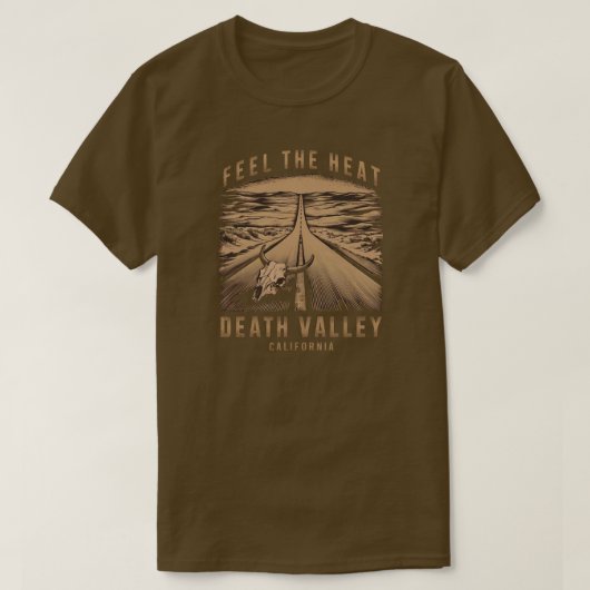 Death Valley Californië voelt de hitte T-shirt (Design voorkant)