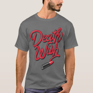 Death Wish T-shirt
