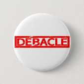 Debacle Stamp Ronde Button 5,7 Cm (Voorkant)