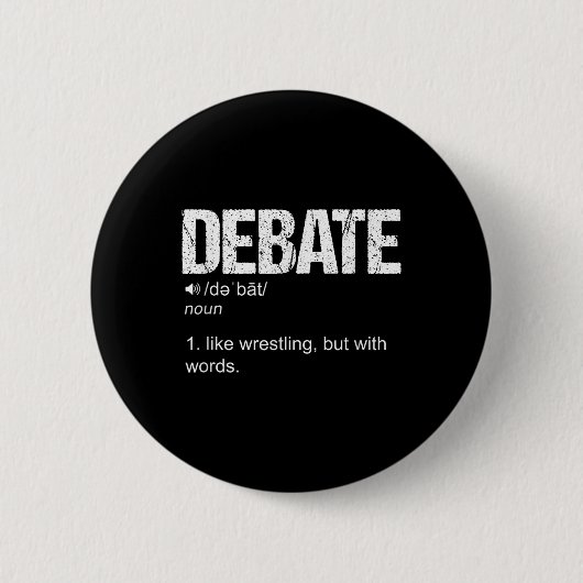 Debat als een kruiper, maar met woorden ronde button 5,7 cm (Voorkant)