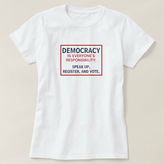 Debat over democratische verantwoordelijkheid t-shirt (Design voorkant)