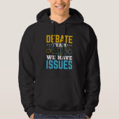 Debate Team we hebben problemen Hoodie (Voorkant)