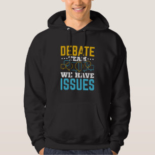 Debate Team we hebben problemen Hoodie