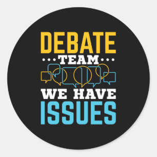 Debate Team we hebben problemen Ronde Sticker