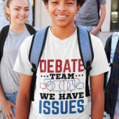 Debate Team we hebben problemen T-shirt