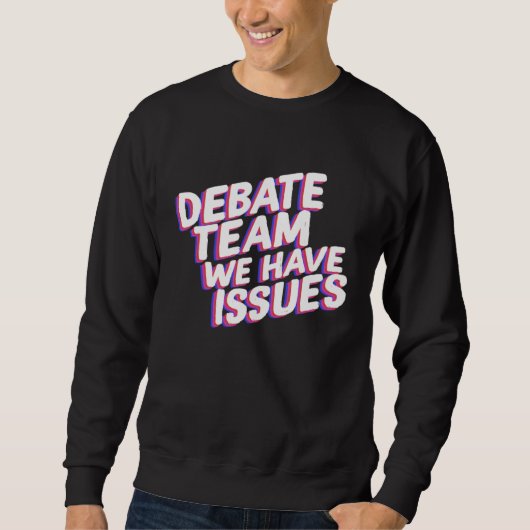 Debateteam We Have Issues Standpunten Bespreken Sc Trui (Voorkant)
