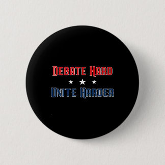 Debatteer Hard Verenig Harder Patriottische Eenhei Ronde Button 5,7 Cm