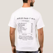 Debt-Free Through Christ Back Print Receipt Shirt (Achterkant)