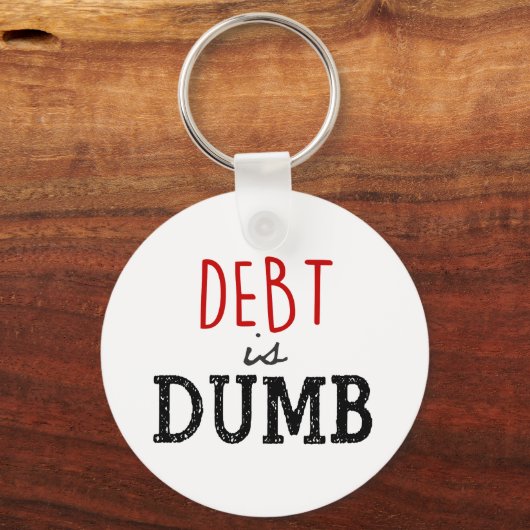 Debt is stom Dave Ramsey Sleutelhanger (Voorkant)
