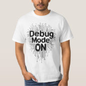 Debug Modus Aan Programmeur Codeerprintplaat Typo T-shirt (Voorkant)